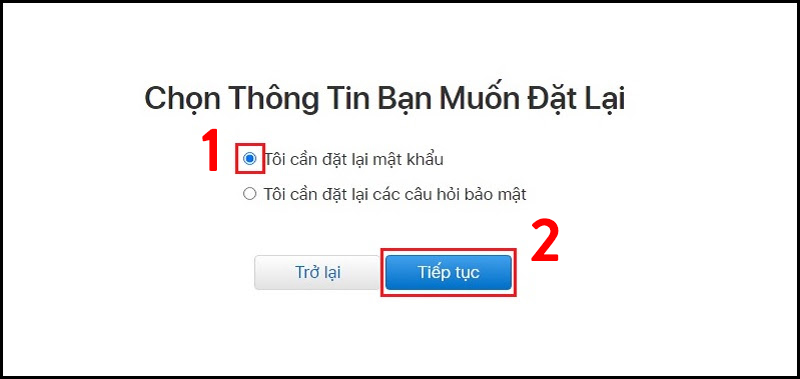 Chọn ô Tôi cần đặt lại mật khẩu